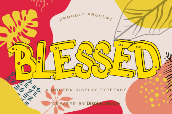 Blessed: A Creative Display Font with a Friendly Vibe