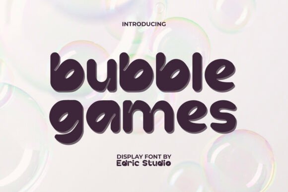 Bubble Games Font: A Fresh Take on Playful Display Typography