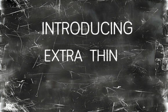 Extra Thin: The Elegant Typeface for Modern Design