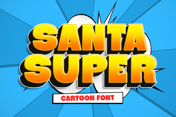 Santa Super: The Bold Comic Display Font for High-Energy Projects