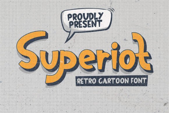 Superiot: The Playful Sans Serif for Bold, Fun Designs