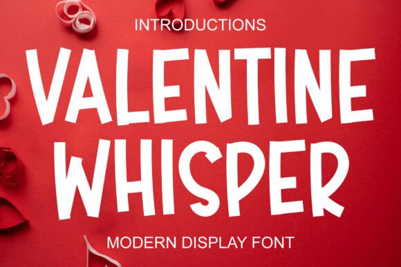 Valentine Whisper: A Bold Typeface for Impactful Projects
